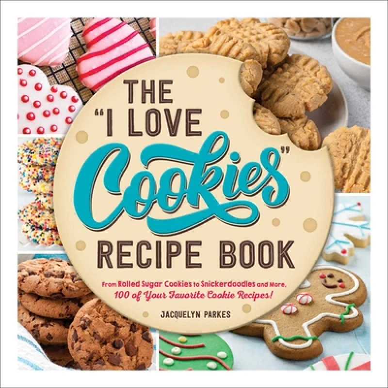 The "I Love Cookies" Recipe Book