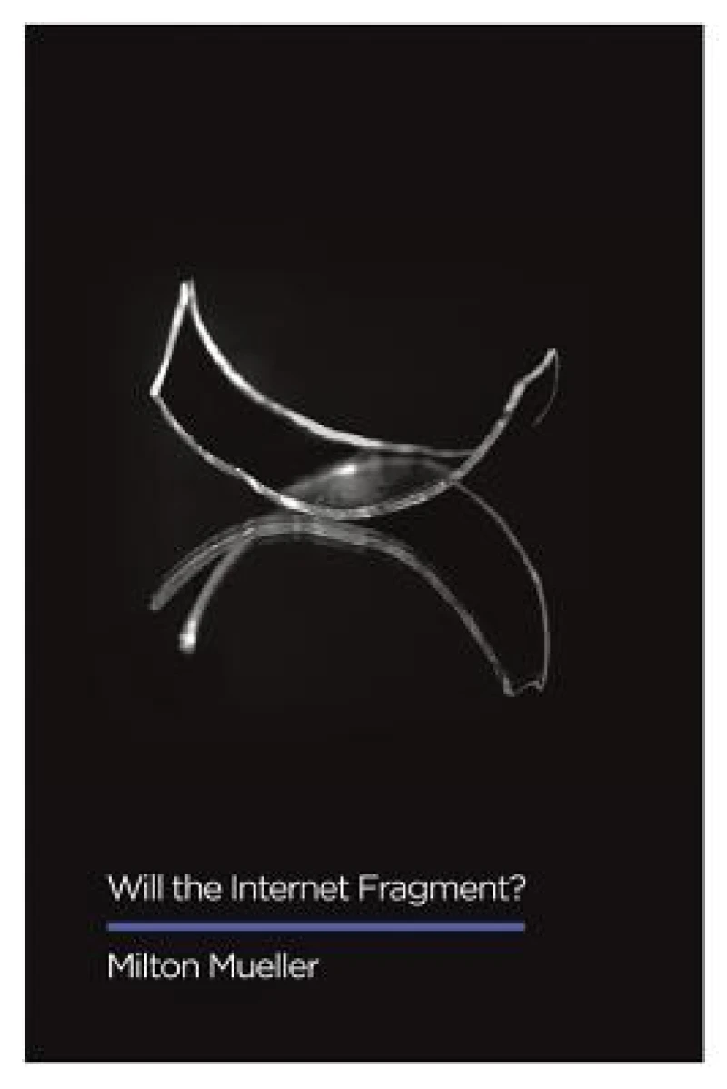 Will the Internet Fragment?