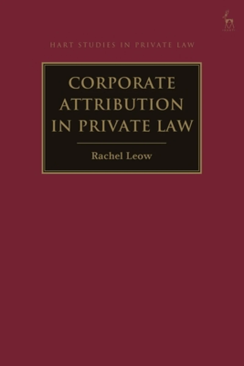 Corporate Attribution in Private Law