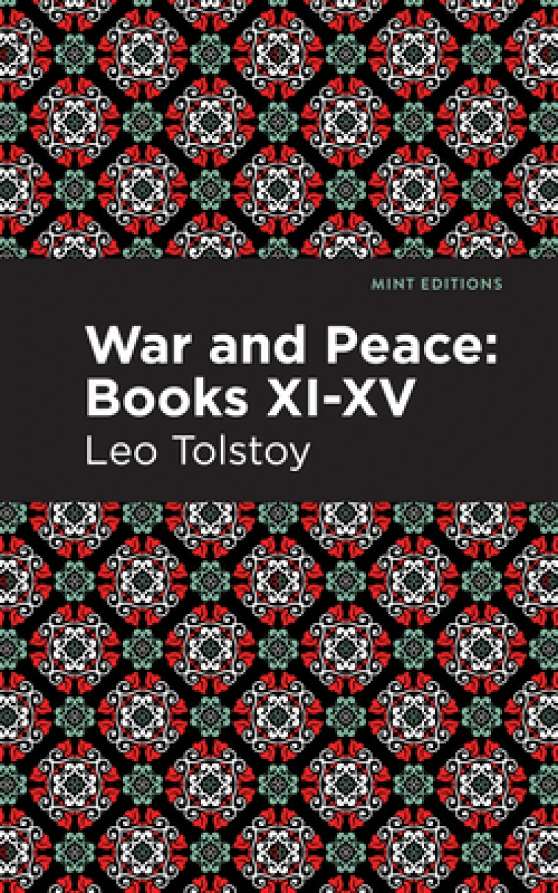 War and Peace Books XI - XV