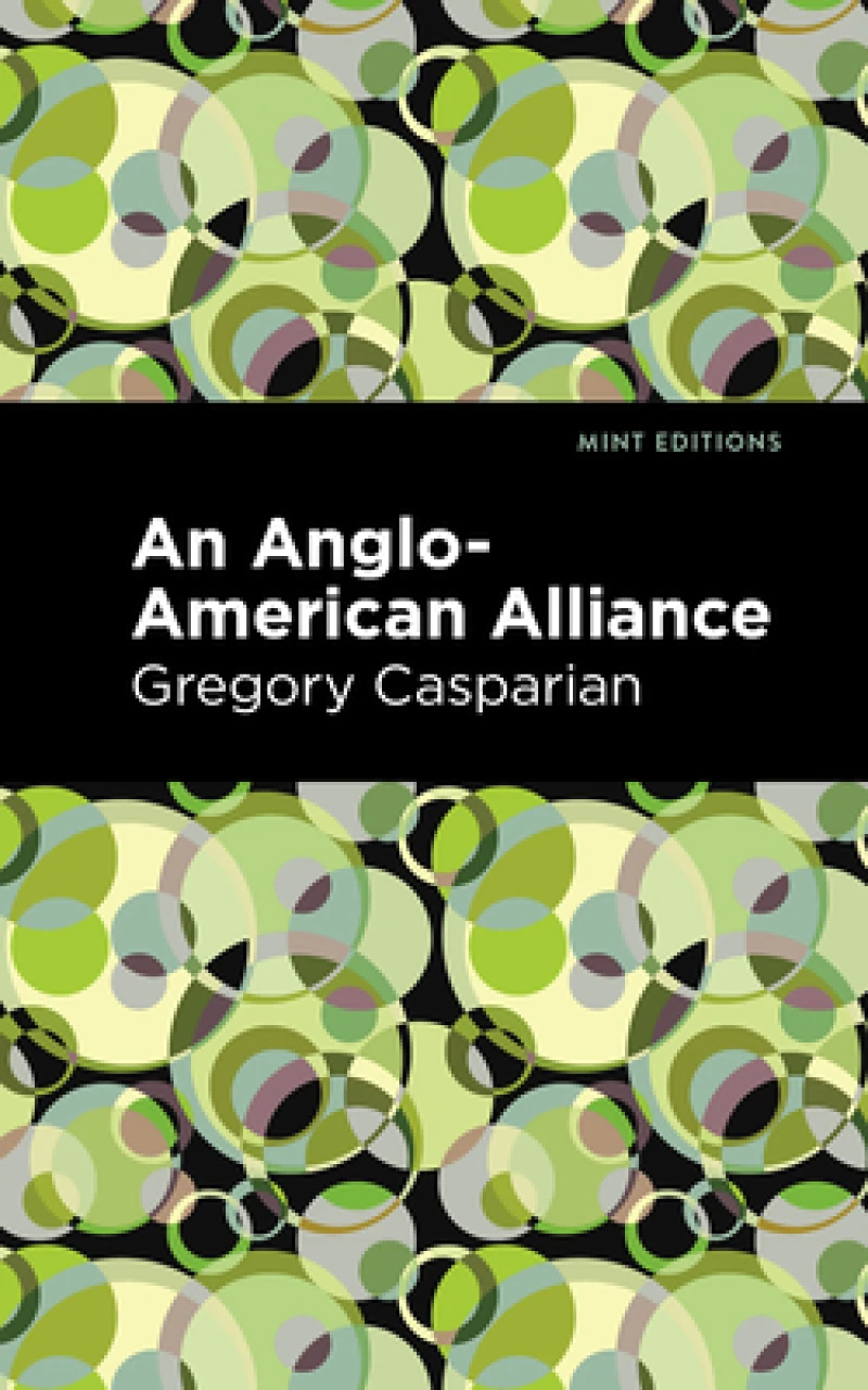 An Anglo-American Alliance