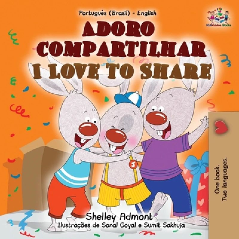 I Love to Share (Portuguese English Bilingual Book for Kids -Brazilian)
