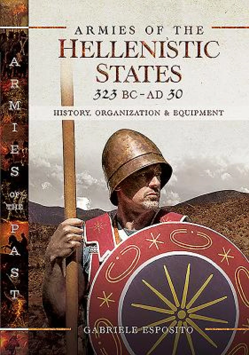 Armies of the Hellenistic States 323 BC to AD 30