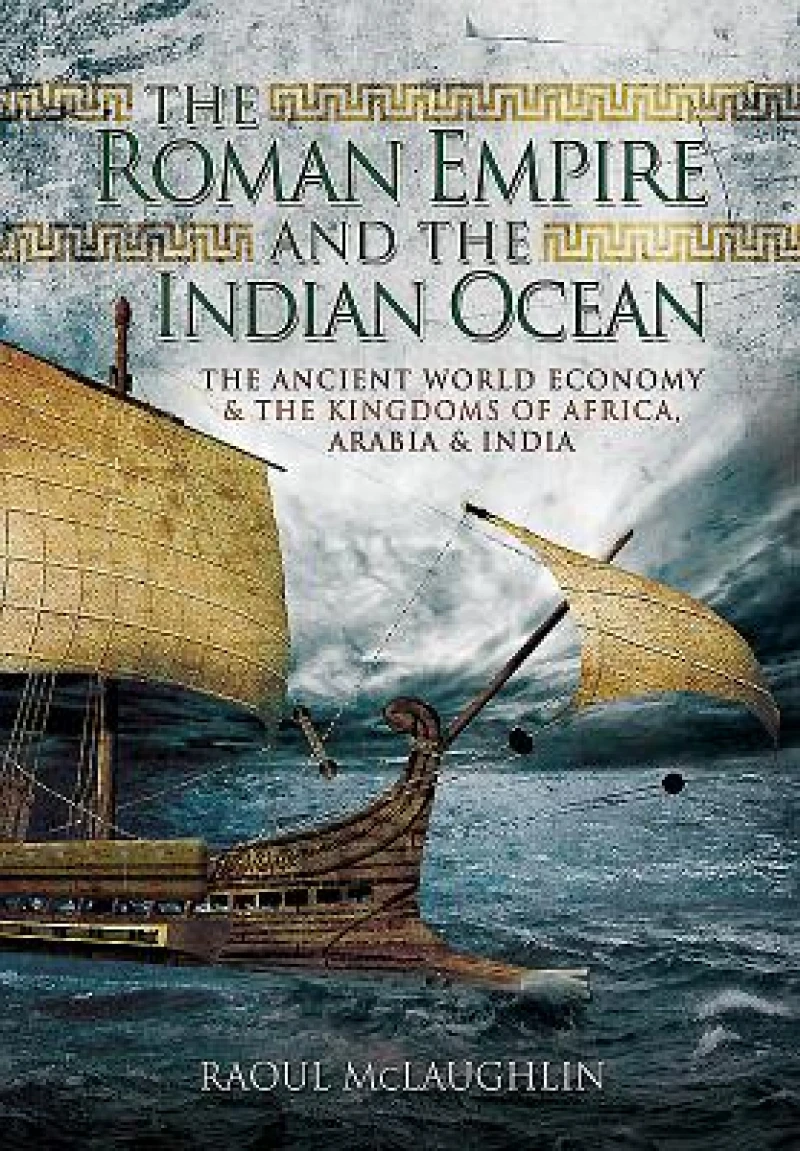 The Roman Empire and the Indian Ocean
