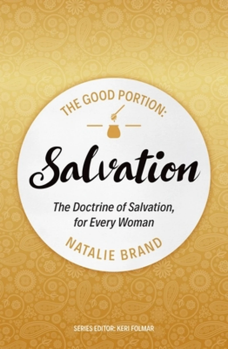 The Good Portion – Salvation