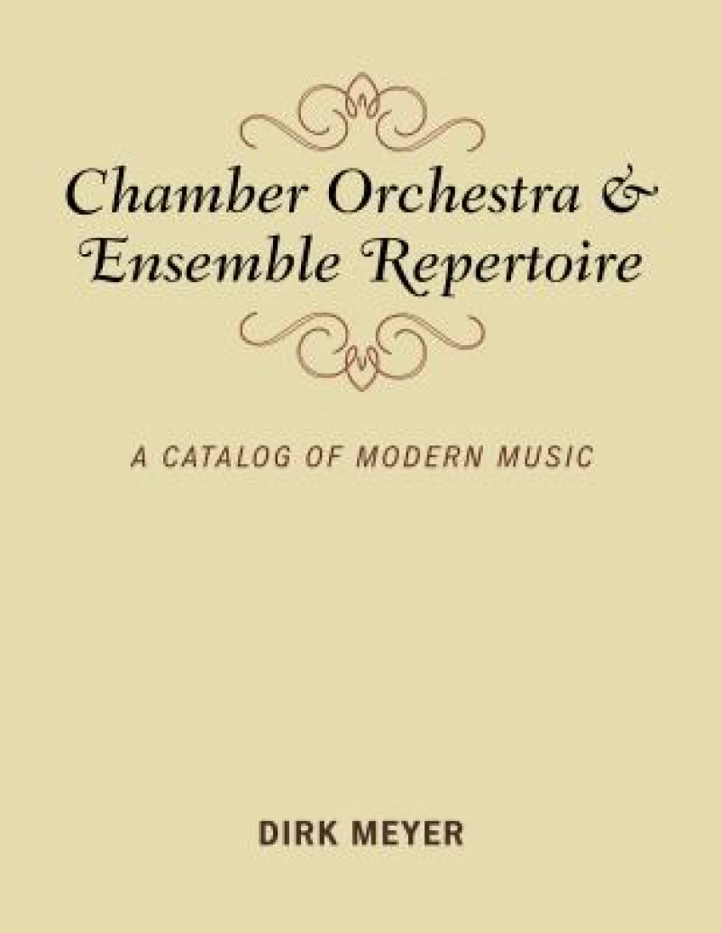 Chamber Orchestra and Ensemble Repertoire