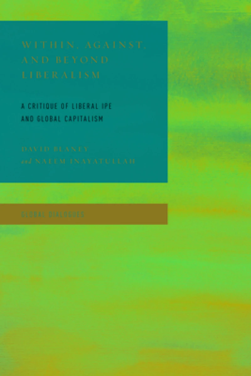 Within, Against, and Beyond Liberalism