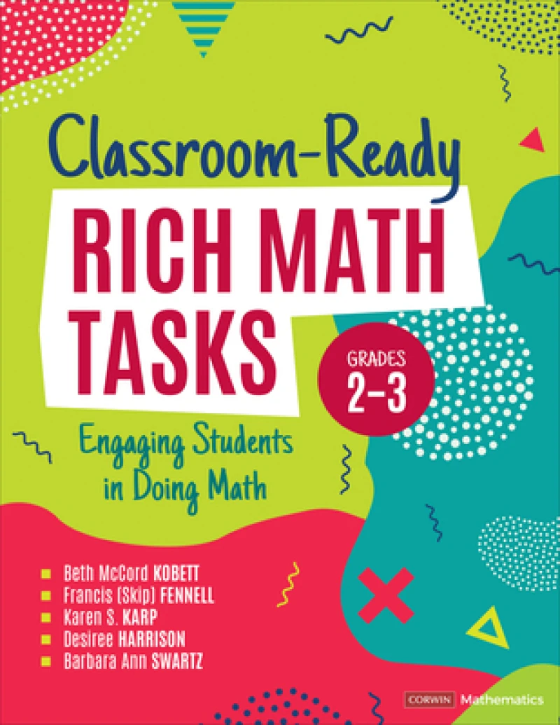 Classroom-Ready Rich Math Tasks, Grades 2-3
