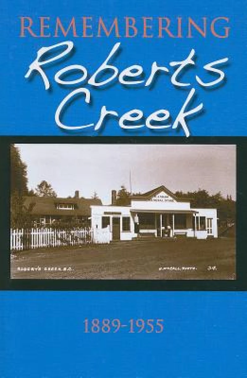 Remembering Roberts Creek