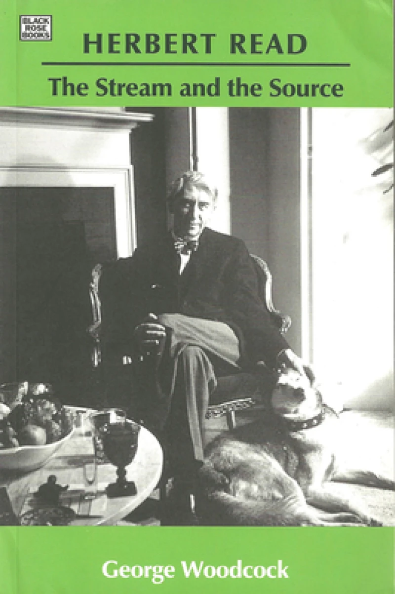 Herbert Read: The Stream and the Source – The Stream and the Source