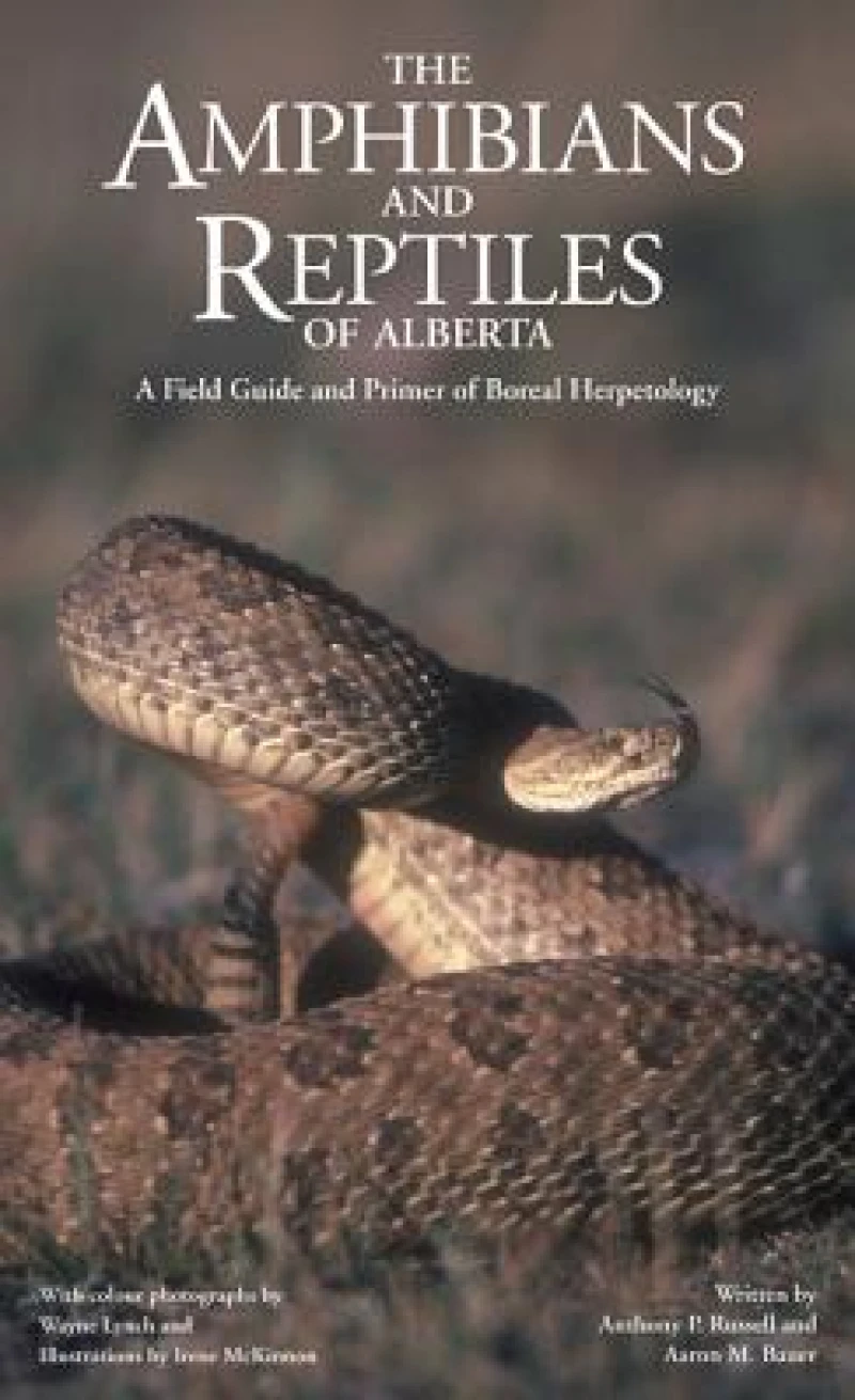 The Amphibians and Reptiles of Alberta