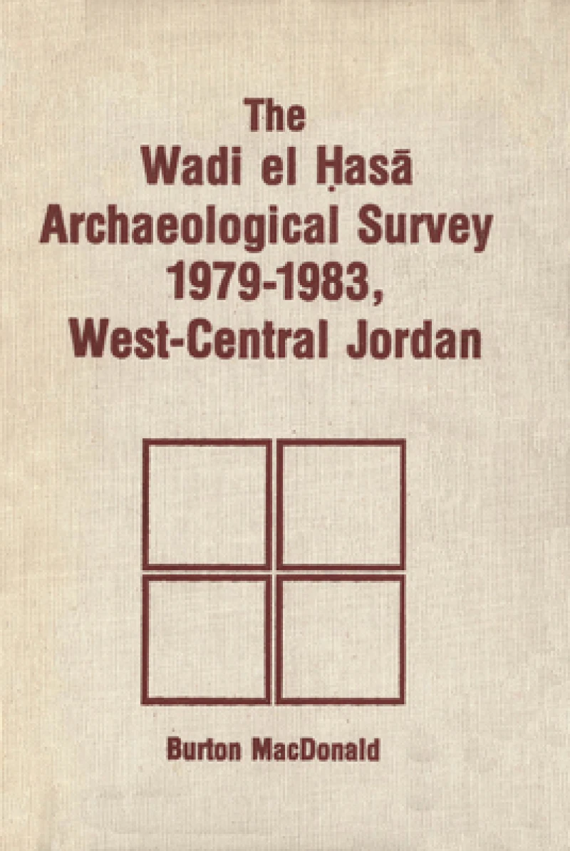 Wadi el Hasa Archaeological Survey 1979-1931, West-Central Jordan