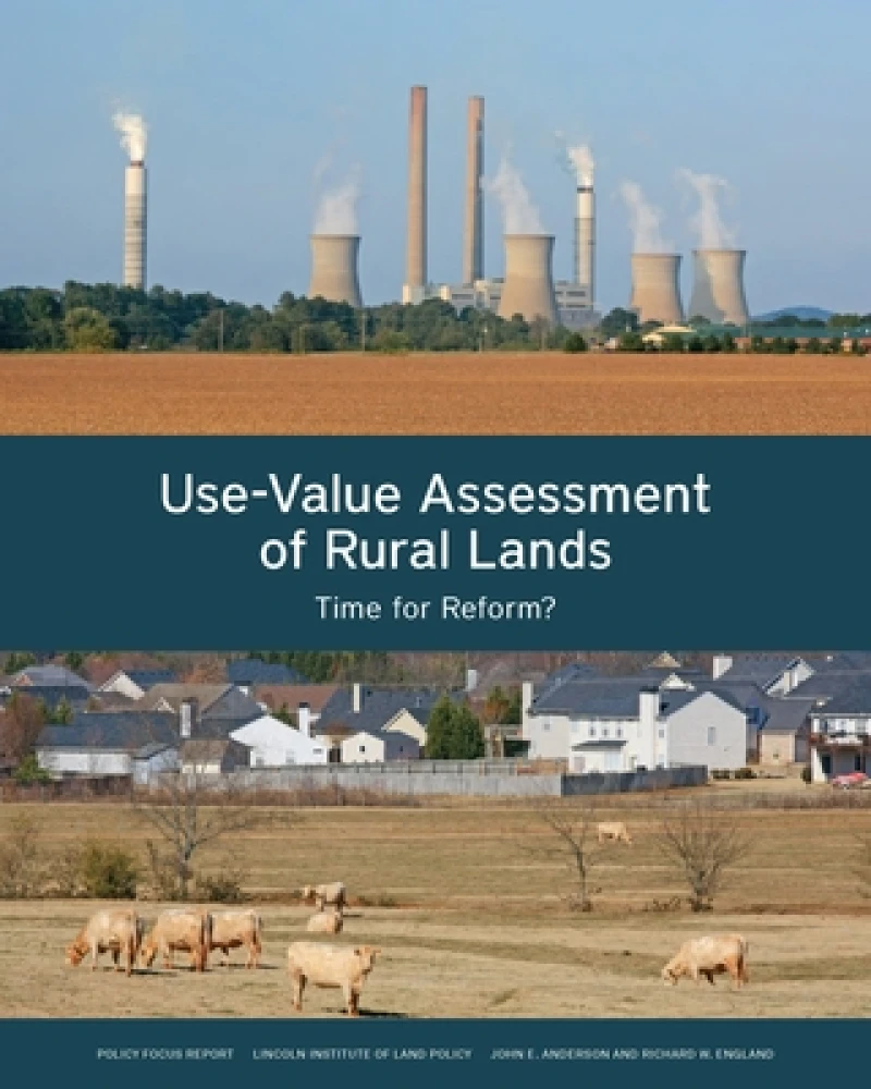 Use–Value Assessment of Rural Lands – Time for Reform?