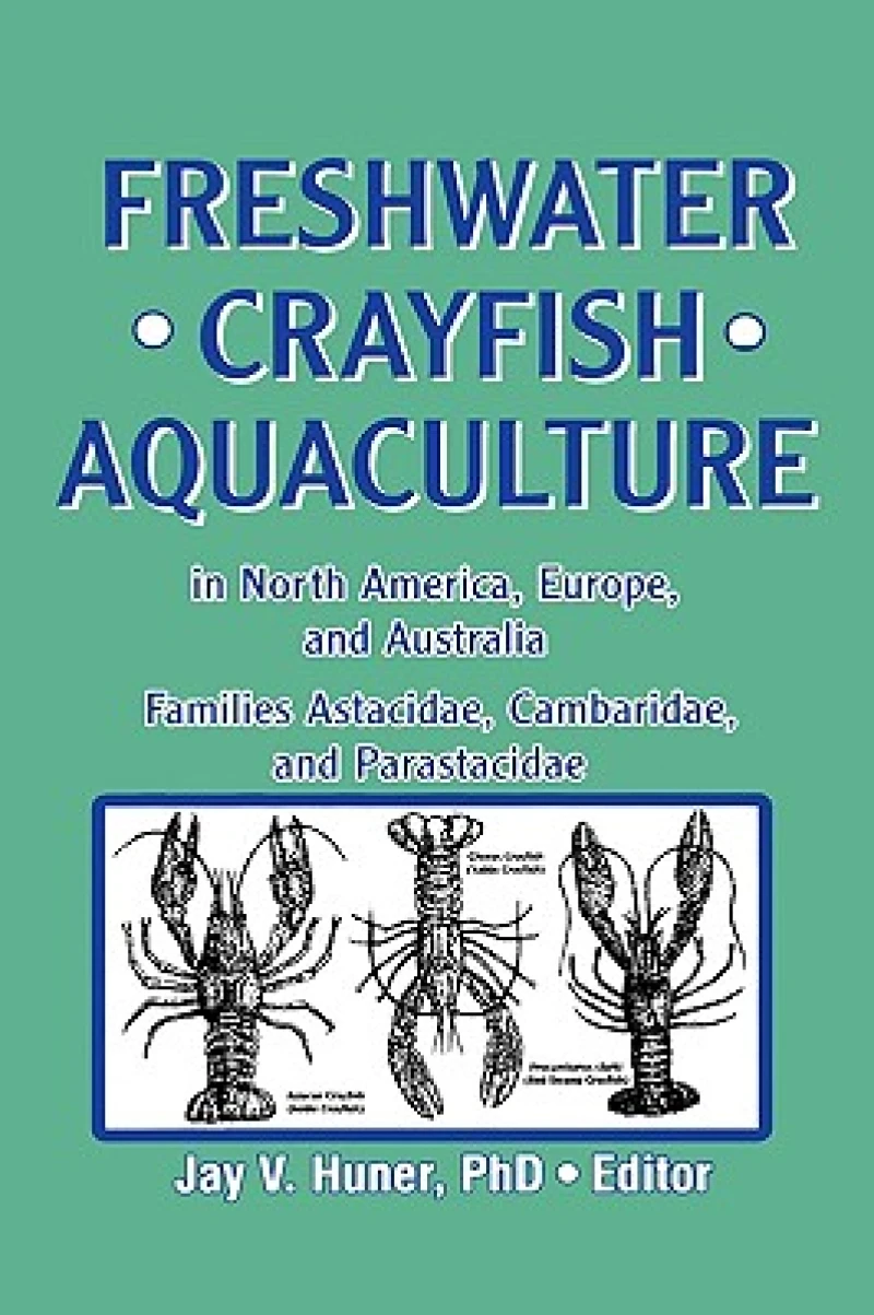 Freshwater Crayfish Aquaculture in North America, Europe, and Australia
