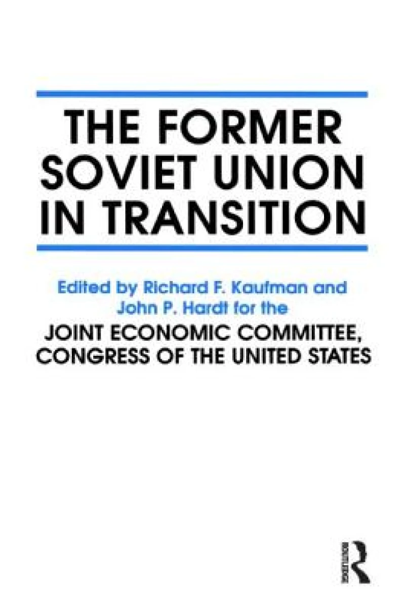 The Former Soviet Union in Transition