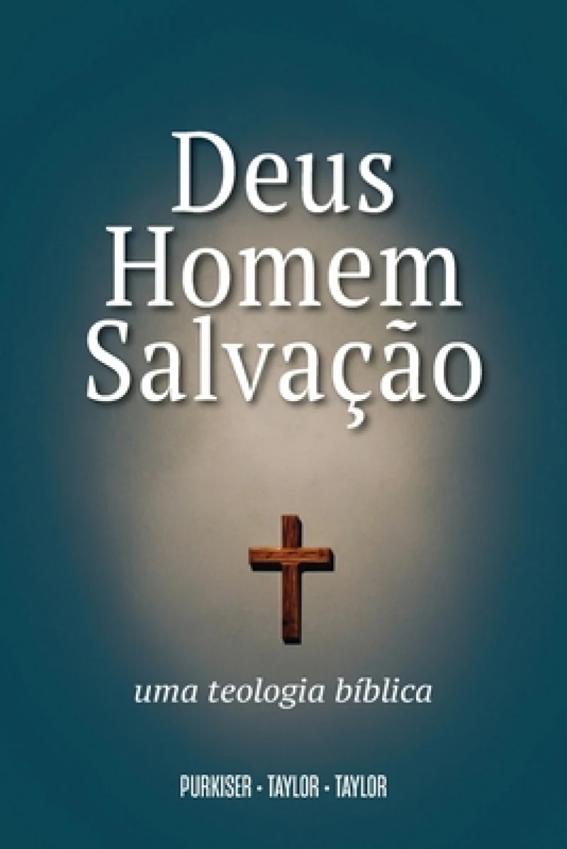 Deus, Homem e Salvacao