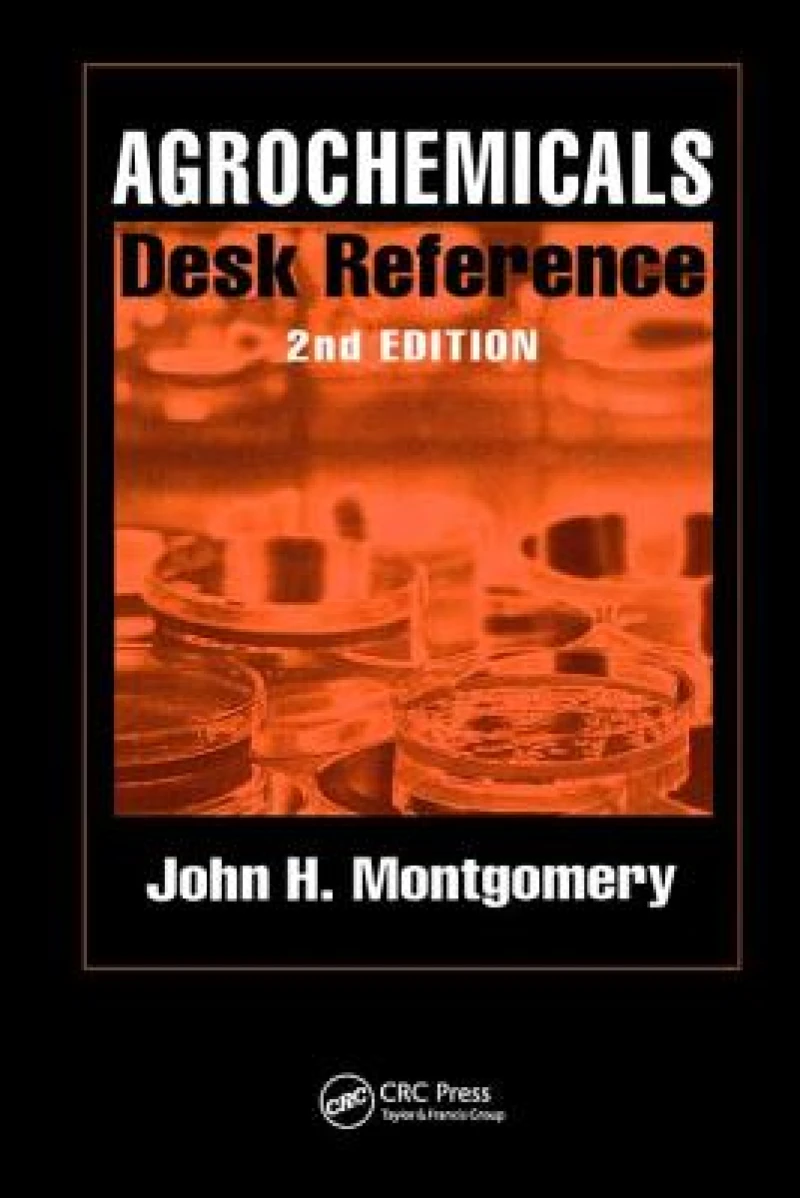 Agrochemicals Desk Reference