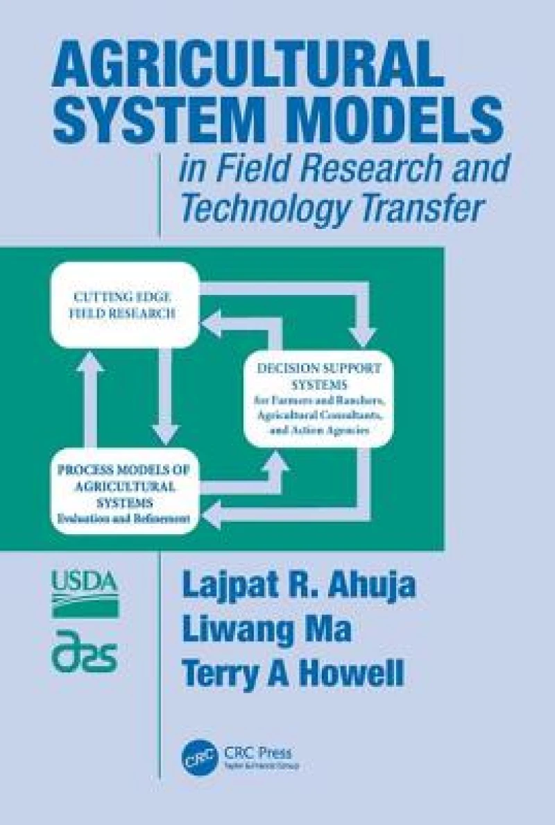 Agricultural System Models in Field Research and Technology Transfer