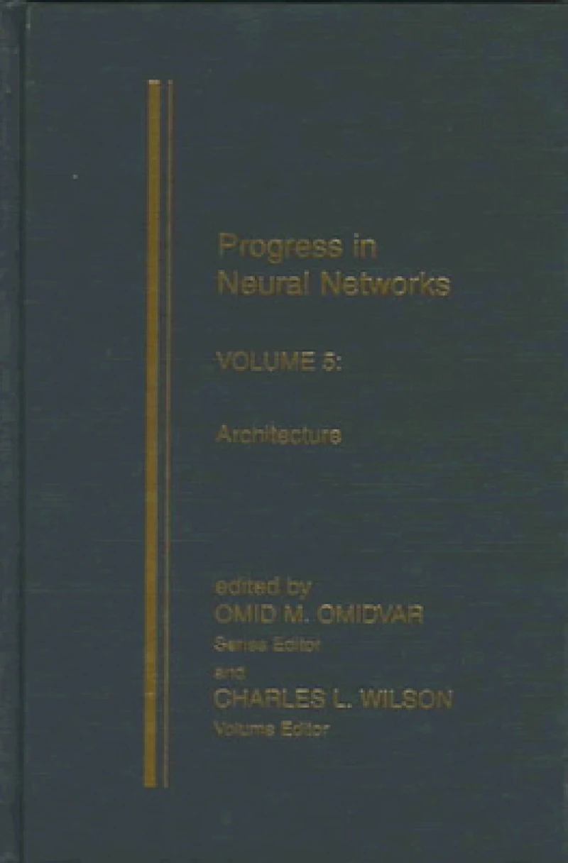 Progress in Neural Networks, Volume Five