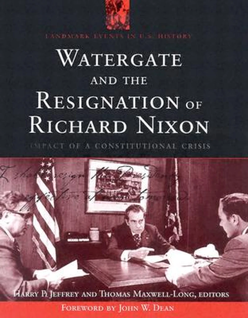 Watergate and the Resignation of Richard Nixon