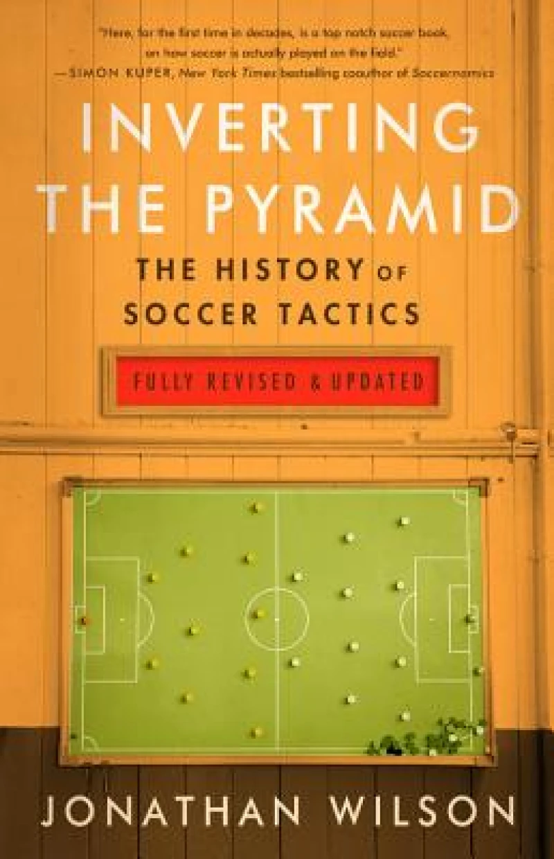 Inverting the Pyramid : The History of Soccer Tactics