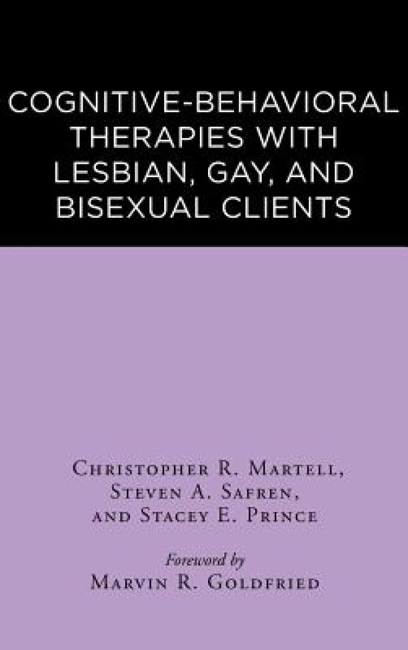 Cognitive-Behavioral Therapies with Lesbian, Gay, and Bisexual Clients