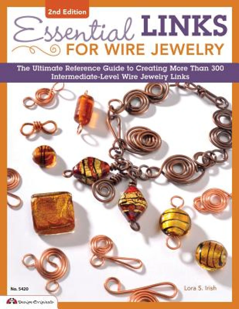 Essential Links for Wire Jewelry, 2nd Edition