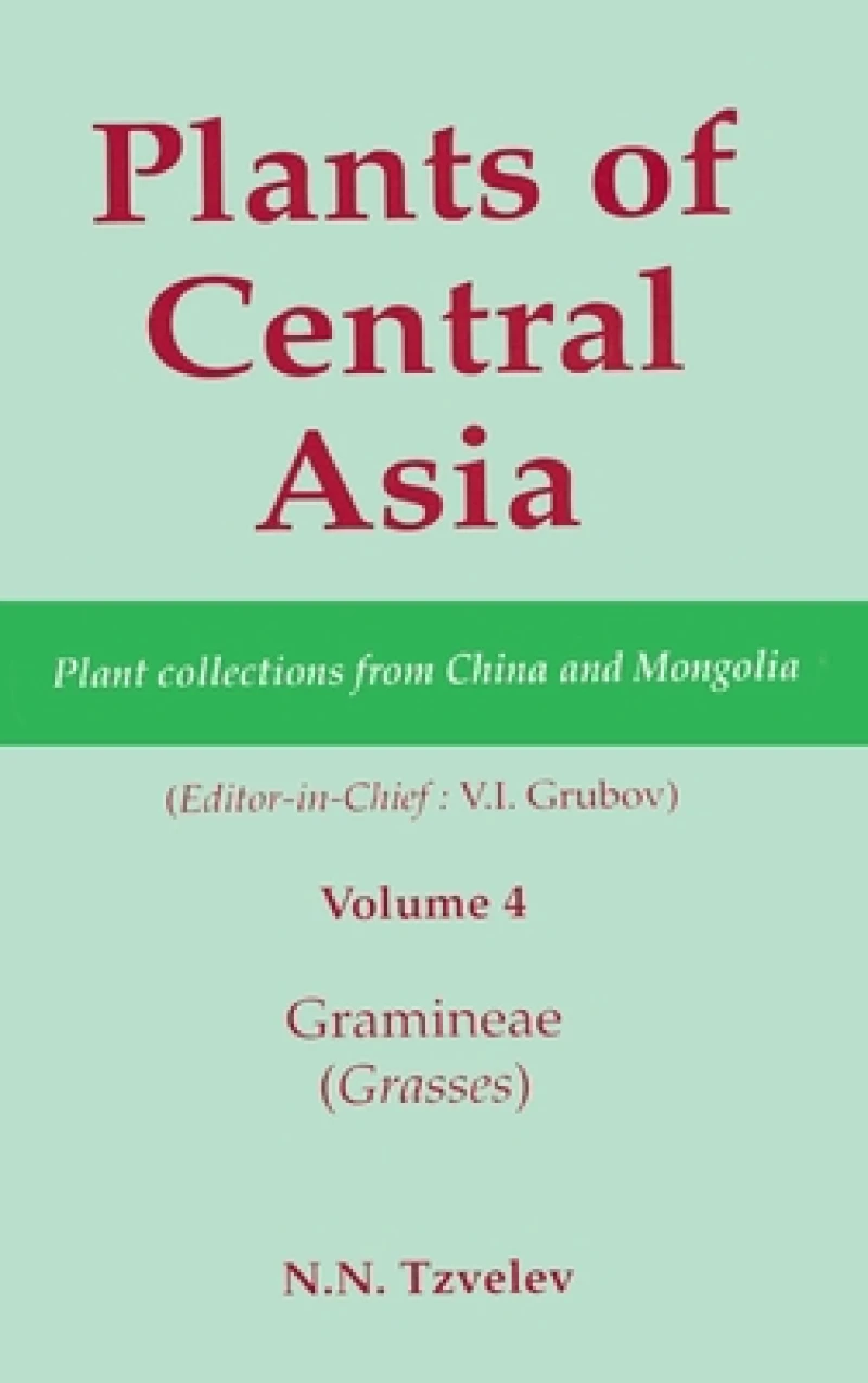 Plants of Central Asia - Plant Collection from China and Mongolia, Vol. 4