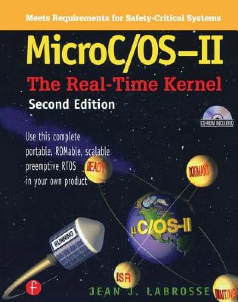 MicroC/OS II, 2nd Edition: The Real Time Kernel