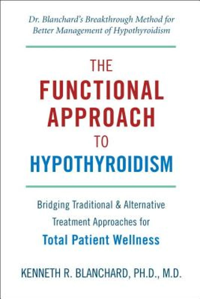 The Functional Approach to Hypothyroidism