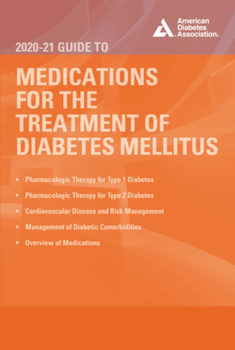 The 2020-21 Guide to Medications for the Therapy of Diabetes Mellitus