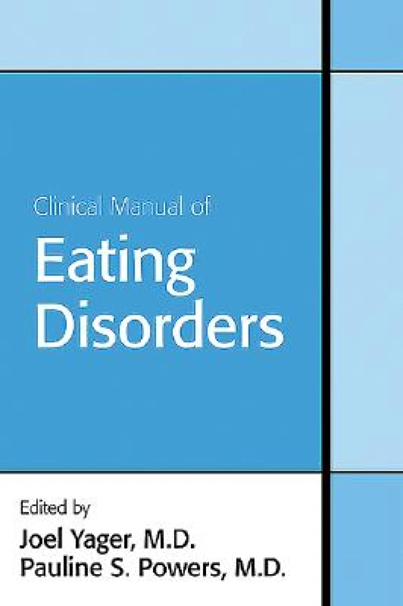 Clinical Manual of Eating Disorders