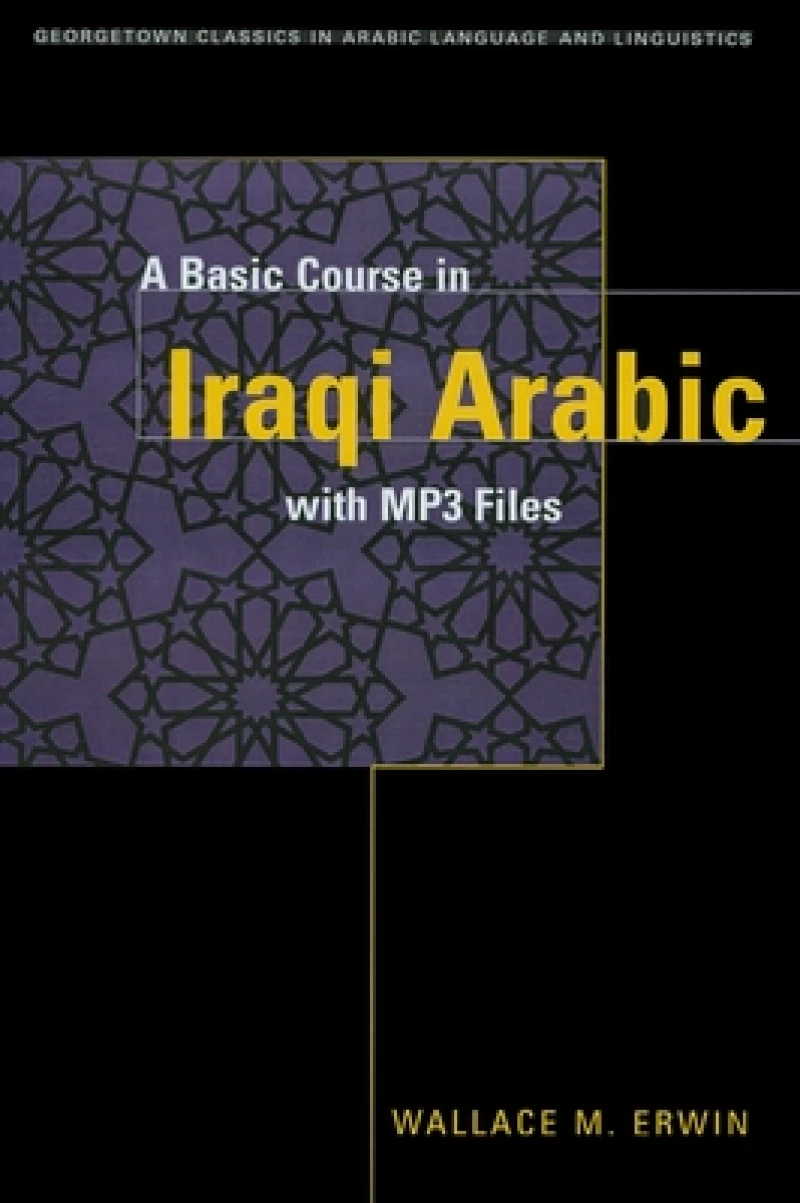 A Basic Course in Iraqi Arabic with MP3 Audio Files