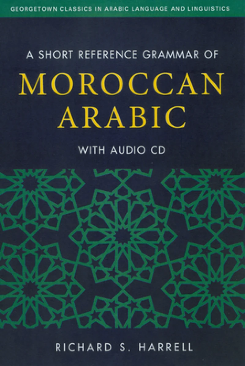 A Short Reference Grammar of Moroccan Arabic