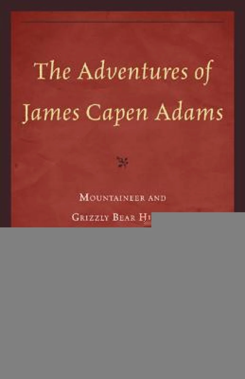 The Adventures of James Capen Adams