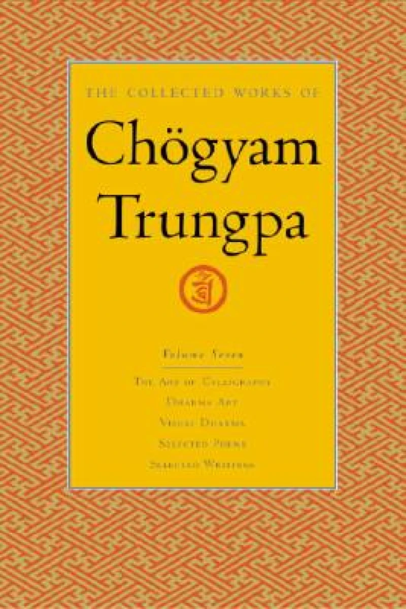 The Collected Works of Chogyam Trungpa, Volume 7