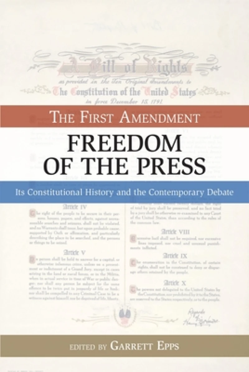 The First Amendment, Freedom of the Press