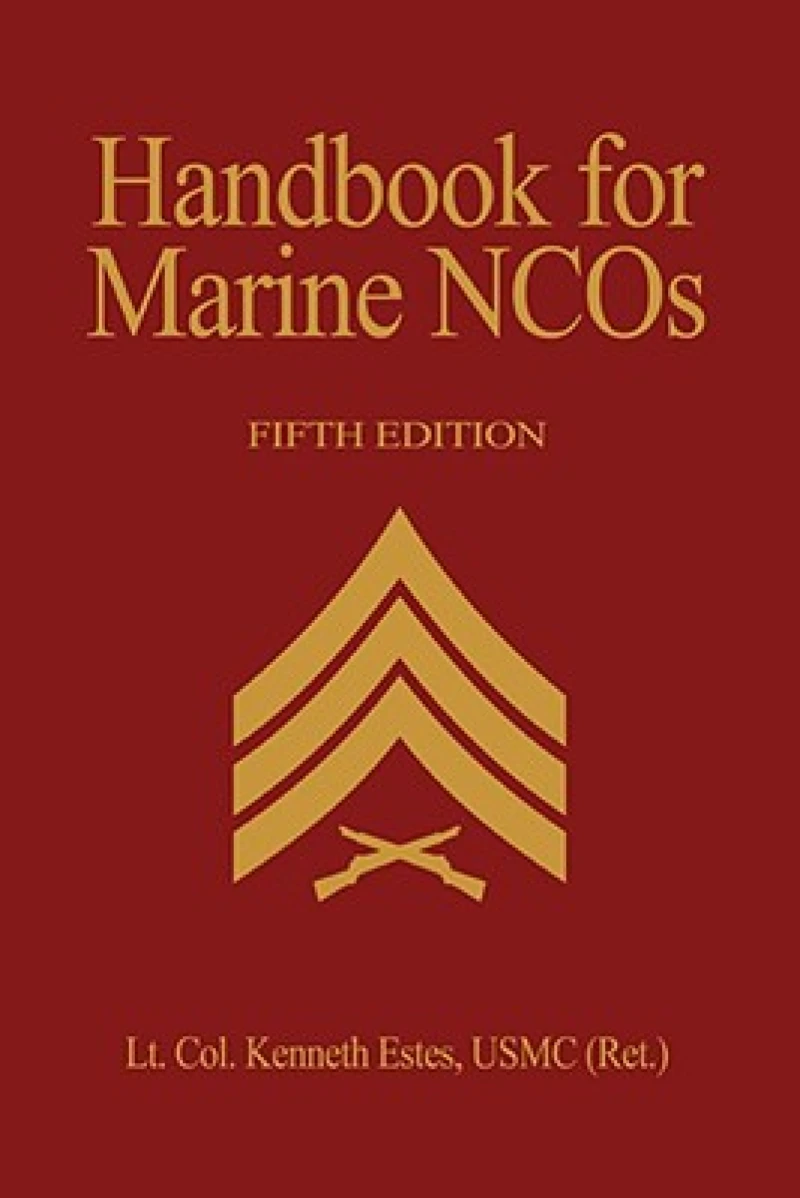 Handbook for Marine NCO's, 5th Ed.