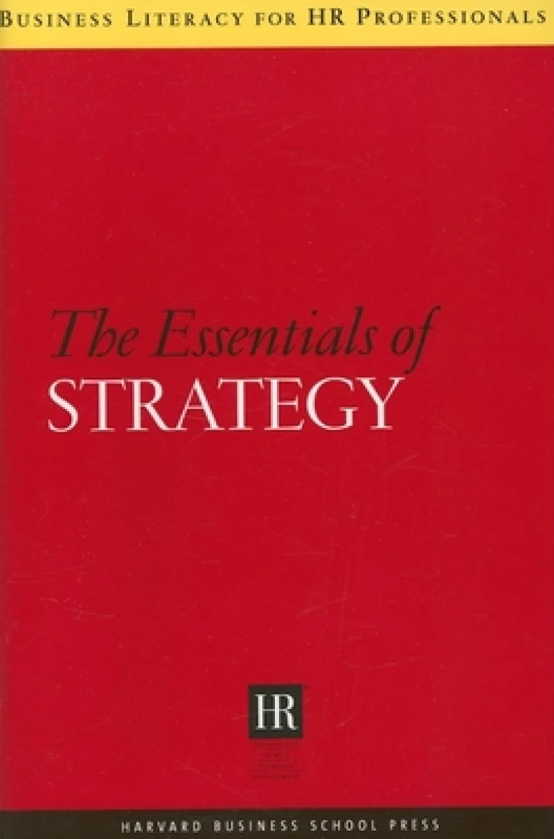 The Essentials of Strategy