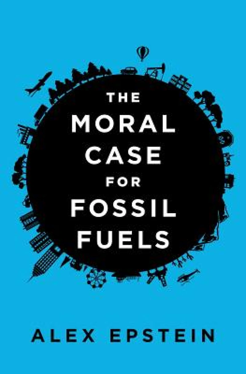 Moral Case For Fossil Fuels