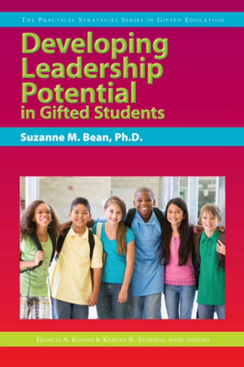 Developing Leadership Potential in Gifted Students