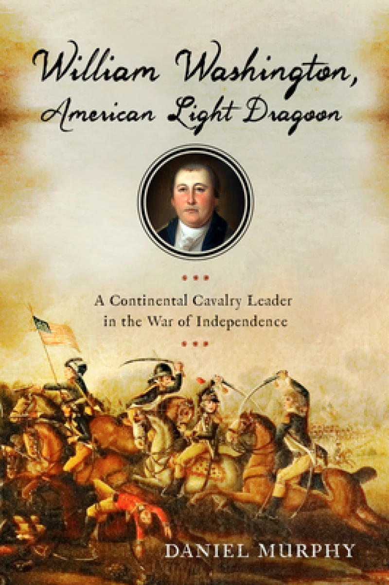 William Washington, American Light Dragoon