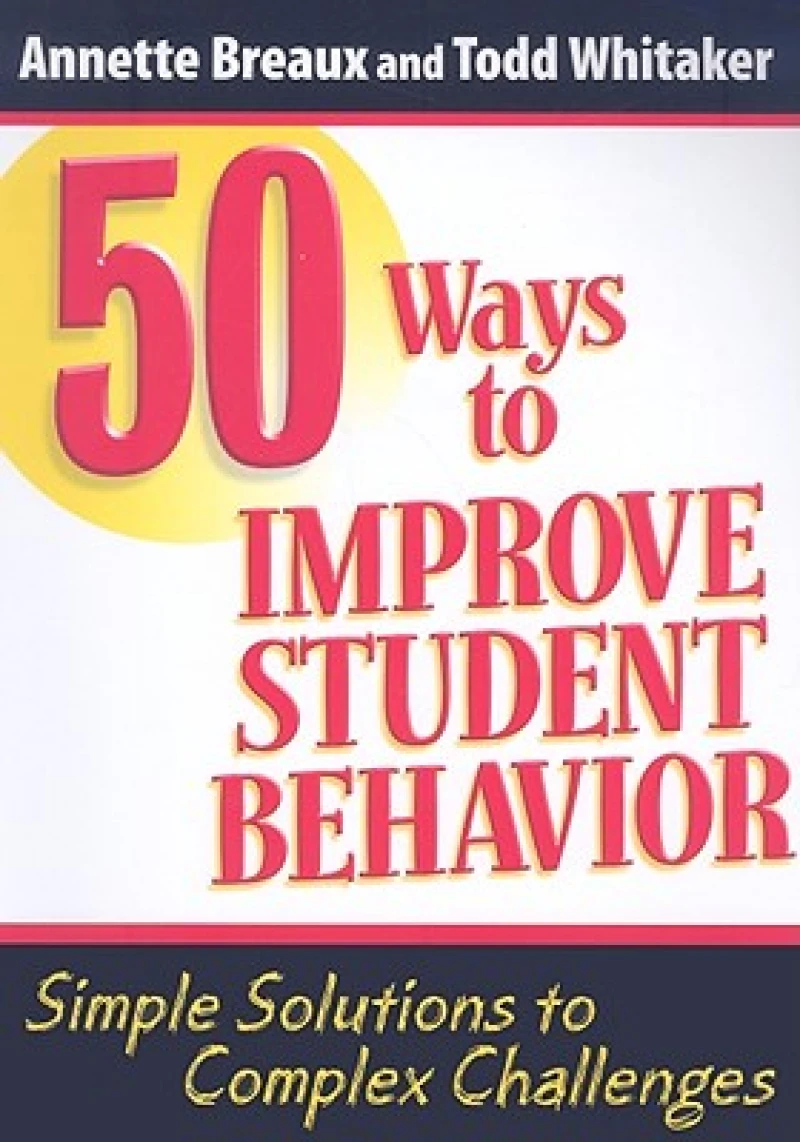50 Ways to Improve Student Behavior