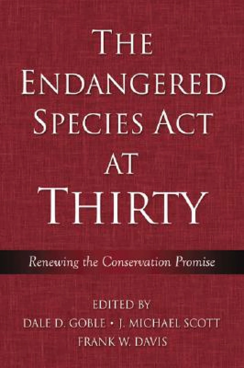 The Endangered Species Act at Thirty