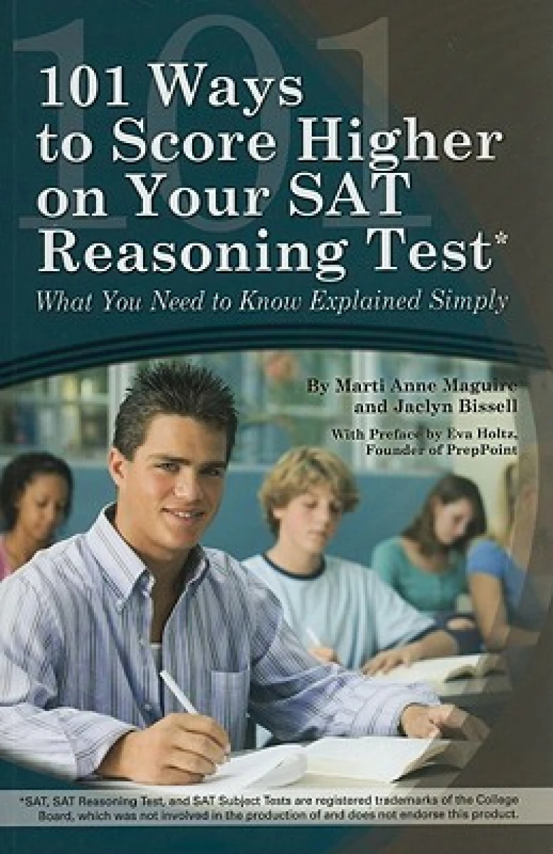101 Ways to Score Higher on Your SAT Reasoning Test