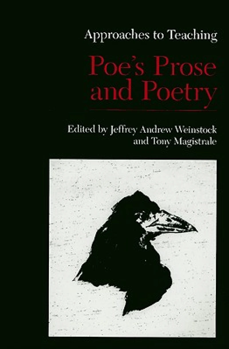 Appraoches to Teaching Poe's Prose and Poetry