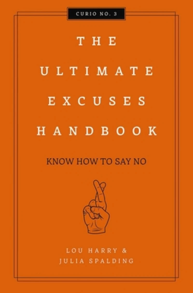The Ultimate Excuses Handbook