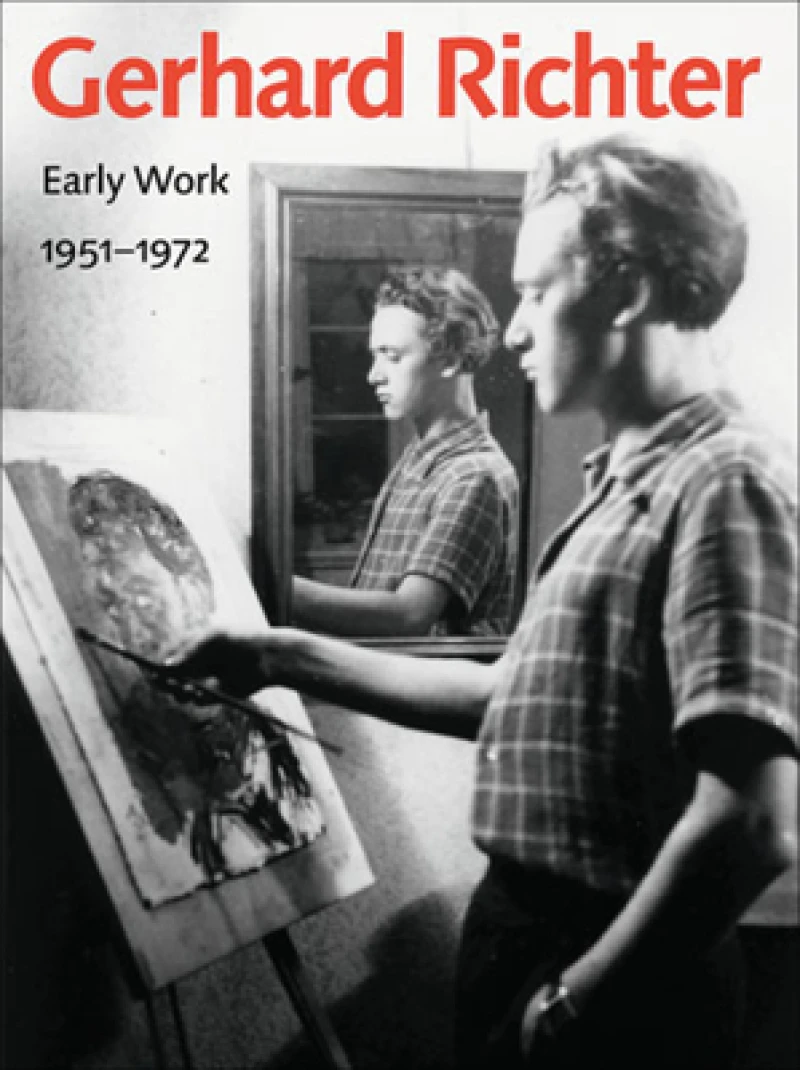 Gerhard Richter – Early Work, 1951–1972