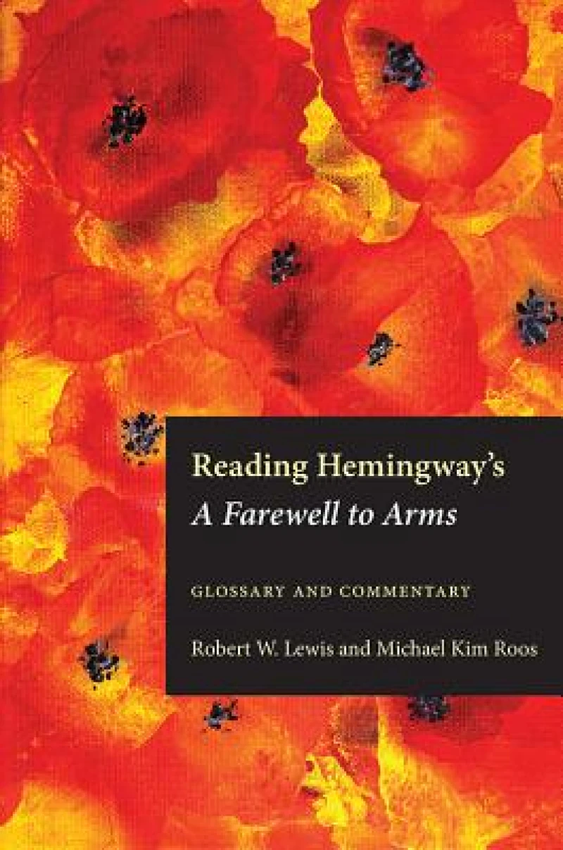 Reading Hemingway's a Farewell to Arms