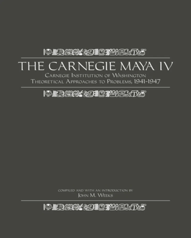The Carnegie Maya IV